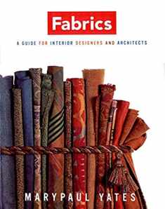 Fabrics: A Guide for Interior Designers and Architects (Norton Professional Books for Architects & Designers)