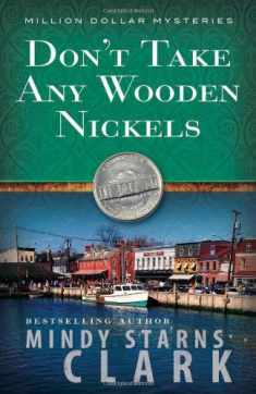Don't Take Any Wooden Nickels (The Million Dollar Mysteries, Book 2)