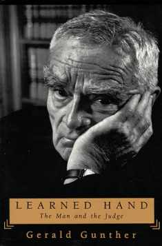 Learned Hand: The Man and the Judge