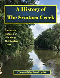 A History of The Swatara Creek: Stories and Pictures of Life along The Swatara Creek