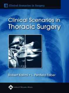 Clinical Scenarios in Thoracic Surgery (Clinical Scenarios in Surgery Series)