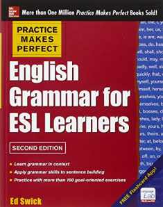 English Grammar for ESL Learners (Practice Makes Perfect)