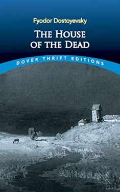 The House of the Dead (Dover Thrift Editions)