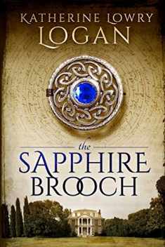 The Sapphire Brooch: Time Travel Romance (The Celtic Brooch)
