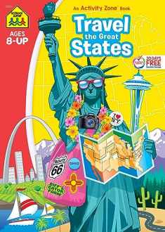 School Zone - Travel the Great States Workbook - 64 Pages, Ages 8 and Up, Geography, Map-Reading, United States, and More (School Zone Activity Zone® Workbook Series)