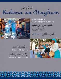 Kalima wa Nagham: A Textbook for Teaching Arabic, Volume 2