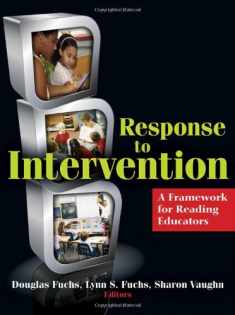 Response to Intervention: A Framework for Reading Educators