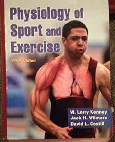 Physiology of Sport and Exercise with Web Study Guide, 5th Edition
