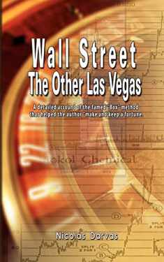 Wall Street: The Other Las Vegas by Nicolas Darvas (the author of How I Made $2,000,000 In The Stock Market)