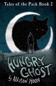 Hungry Ghost (Tales of the Pack, Book 2)