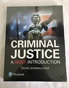 Criminal Justice: A Brief Introduction (12th Edition)