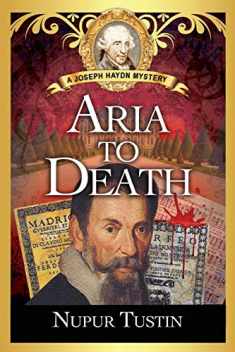 Aria to Death: A Joseph Haydn Mystery (Joseph Haydn Mystery Series)
