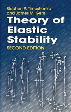 Theory of Elastic Stability (Dover Civil and Mechanical Engineering)