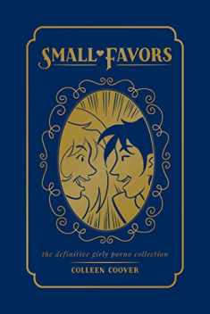 Small Favors: The Definitive Girly Porno Collection