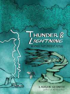 Thunder & Lightning: Weather Past, Present, Future