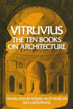 Vitruvius: The Ten Books on Architecture (Volume 1)