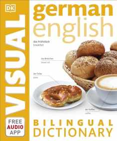 German–English Bilingual Visual Dictionary (DK Bilingual Visual Dictionaries)