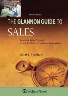 Glannon Guide To Sales: Learning Sales Through Multiple-Choice Questions and Analysis