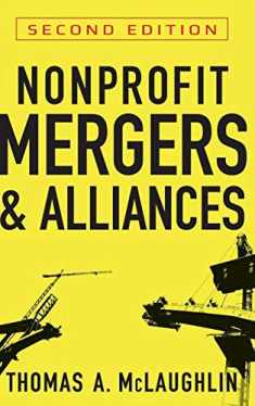Nonprofit Mergers and Alliances, 2nd Edition