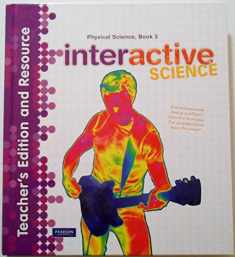 Physical Science Book 3 Teacher's Edition and Resource (Interactive Science)