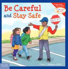 Be Careful and Stay Safe (Learning to Get Along®)