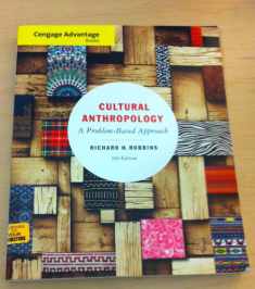 Cengage Advantage Books: Cultural Anthropology: A Problem-Based Approach