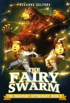 The Fairy Swarm (The Imaginary Veterinary, 6)