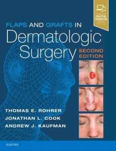 Flaps and Grafts in Dermatologic Surgery: Text with DVD