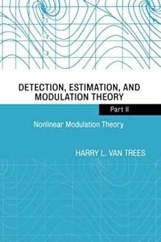 Nonlinear Modulation Theory (Detection, Estimation, and Modulation Theory, Part II)