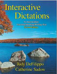 Interactive Dictations: An Intermediate Listening/Speaking/Writing Text