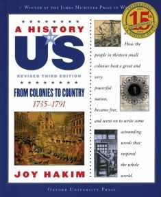 A History of US: From Colonies to Country: 1735-1791A History of US Book Three (A ^AHistory of US)
