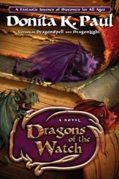 Dragons of the Watch: A Novel (Dragon Keepers Chronicles)