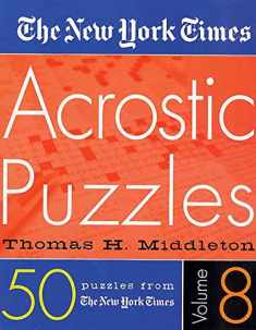 The New York Times Acrostic Puzzles Volume 8