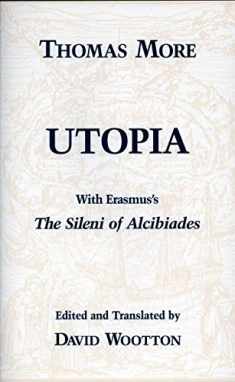 Utopia With Erasmus's: The Silent Alcibiades (Hackett Classics)