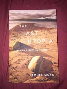 The Last Utopia: Human Rights in History
