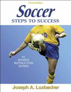 Soccer: Steps to Success - 3rd Edition (Steps to Success Sports Series)