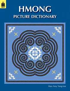 Hmong Picture Dictionary (English-White Hmong)
