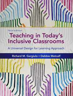 Teaching in Today's Inclusive Classrooms: A Universal Design for Learning Approach