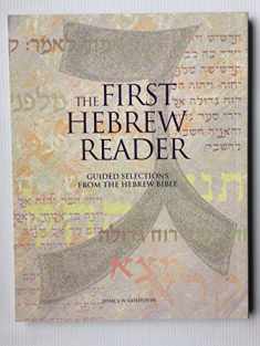 The First Hebrew Reader: Guided Selections from the Hebrew Bible