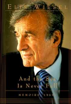 And the Sea Is Never Full: Memoirs, 1969-