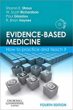 Evidence-Based Medicine: How to Practice and Teach It (Straus, Evidence-Based Medicine)
