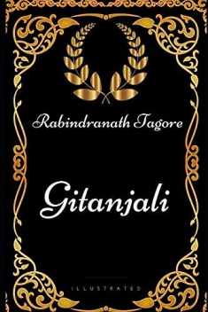 Gitanjali: By Rabindranath Tagore - Illustrated