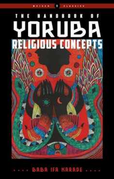 The Handbook of Yoruba Religious Concepts (Weiser Classics Series)