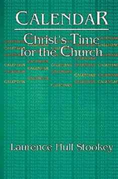 Calendar: Christ's Time for the Church