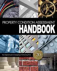 Property Condition Assessment Handbook: Updated 20th Anniversary Edition
