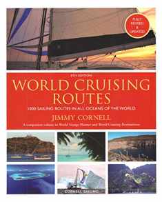 World Cruising Routes: 1000 Sailing Routes in All Oceans of the World - 8th Edition