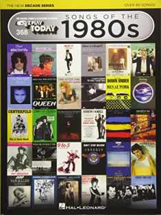 Songs of the 1980s - The New Decade Series: E-Z Play Today Volume 368 (E-z Play Today: The New Decade, 368)
