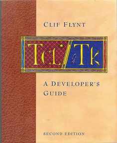 Tcl/Tk: A Developer's Guide (The Morgan Kaufmann Series in Software Engineering and Programming)
