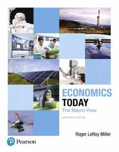 Economics Today: The Macro View Plus MyLab Economics with Pearson eText -- Access Card Package
