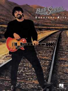 Bob Seger - Greatest Hits Piano, Vocal and Guitar Chords